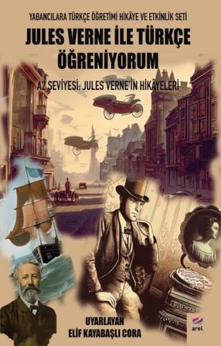 Jules Verne ile Türkçe Öğreniyorum A2 Seviyesi: Jules Verne'in Hikâyel