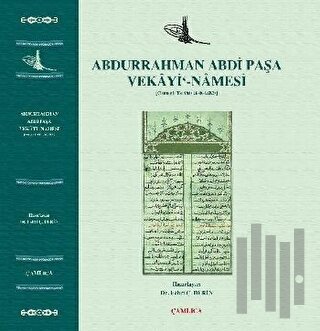Abdurrahman Abdi Paşa Vekayi Namesi (Ciltli)