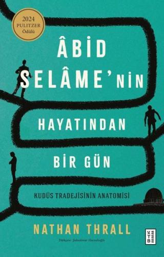 Abid Selame'nin Hayatından Bir Gün - Kudüs Tradejisinin Anatomisi