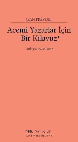 Acemi Yazarlar İçin Bir Kılavuz