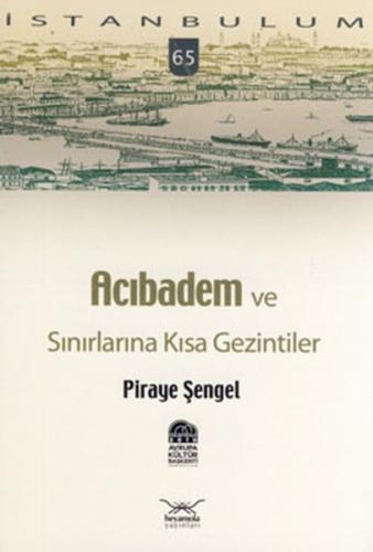 Acıbadem ve Sınırlarına Kısa Gezintiler