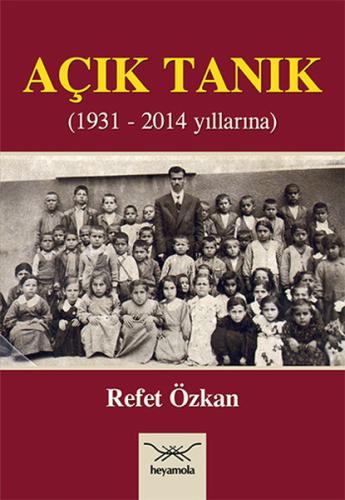Açık Tanık 1931 - 2014 Yılı | Kitap Ambarı