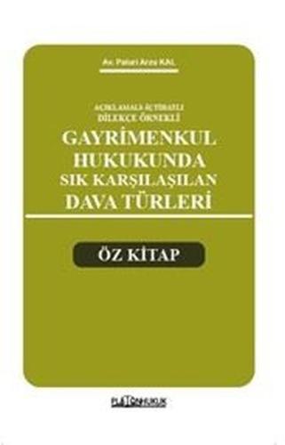 Açıklamalı İçtihatlı Dilekçe Örnekli Gayrimenkul Hukukunda Sık Karşıla