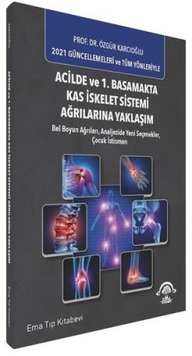 Acilde ve 1.Basamakta Kas İskelet Sistemi Ağrılarına Yaklaşım