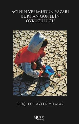 Acının ve Umudun Yazarı Burhan Günel'in Öykücülüğü