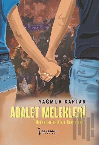 Adalet Melekleri - Melekler Ve Kızıl Bantlılar