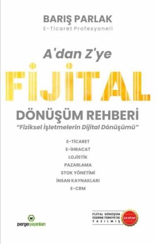 A'dan Z'ye Fijital Dönüşüm Rehberi - Fiziksel İşletmelerin Dijital Dönüşümü