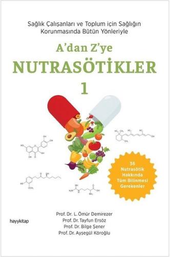 A'dan Z'ye Nutrasötikler-1 | Kitap Ambarı