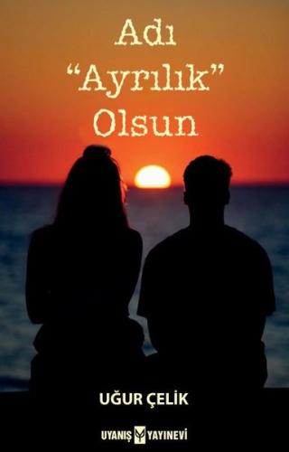 Adı “Ayrılık” Olsun | Kitap Ambarı