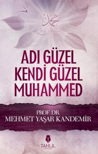 Adı Güzel Kendi Güzel Muhammed | Kitap Ambarı
