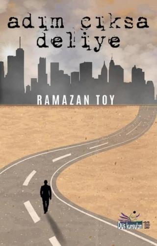 Adım Çıksa Deliye