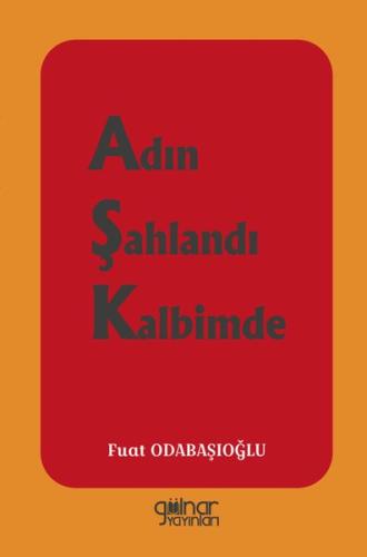 Adın Şahlandı Kalbimde