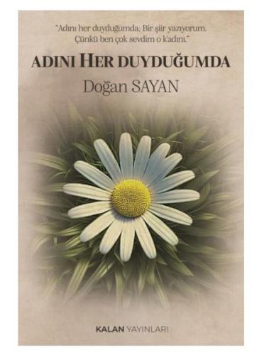 Adını Her Duyduğumda