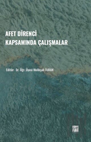 Afet Direnci Kapsamında Çalışmalar