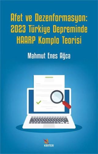 Afet ve Dezenformasyon: 2023 Türkiye Depreminde HAARP Komplo Teorisi