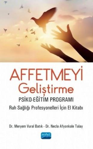 Affetmeyi Geliştirme: Psiko - Eğitim Programı