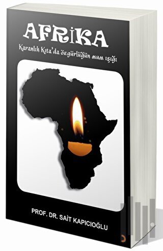 Afrika-Karanlık Kıta'da Özgürlüğün Mum Işığı