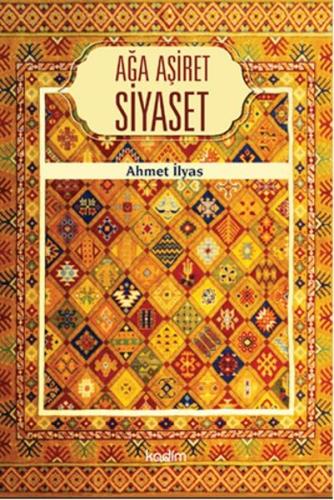 Ağa Aşiret Siyaset | Kitap Ambarı