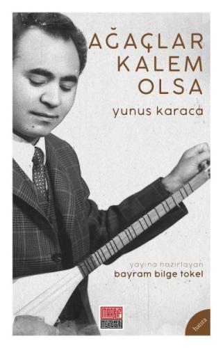 Ağaçlar Kalem Olsa | Kitap Ambarı
