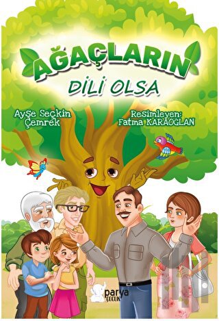 Ağaçların Dili Olsa