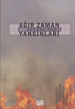 Ağır Zaman Yangınları | Kitap Ambarı