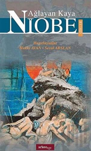 Ağlayan Kaya Niobe Şiirler