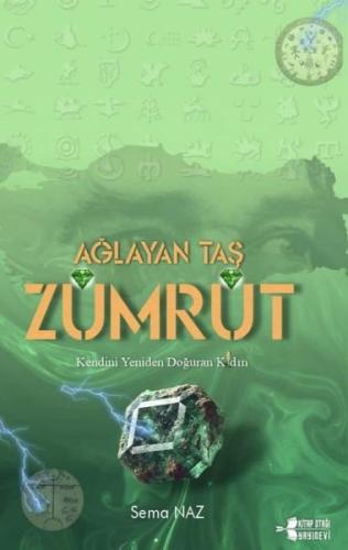 Ağlayan Taş Zümrüt - Kendini Yeniden Doğuran Kadın