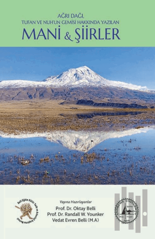 Ağrı Dağı, Tufan ve Nuh’un Gemisi Hakkında Yazılan Mani ve Şiirler