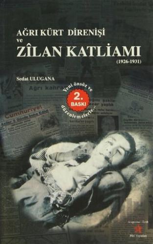 Ağrı Kürt Direnişi ve Zilan Katliamı (1926-1931)