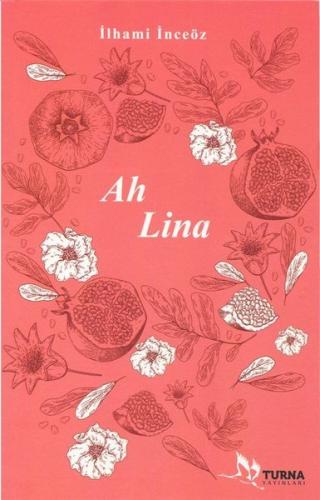 Ah Lina | Kitap Ambarı
