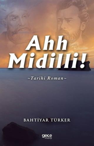 Ahh Midilli! | Kitap Ambarı
