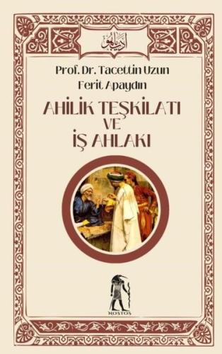 Ahilik Teşkilatı ve İş Ahlakı | Kitap Ambarı