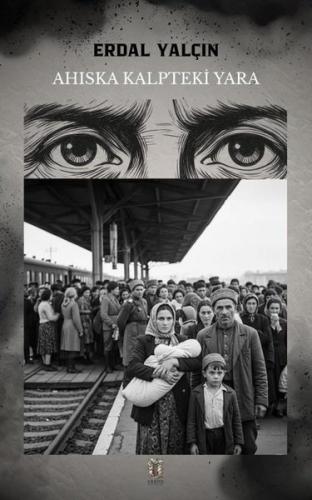 Ahıska Kalpteki Yara