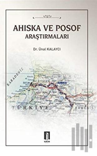 Ahıska ve Posof Araştırmaları | Kitap Ambarı