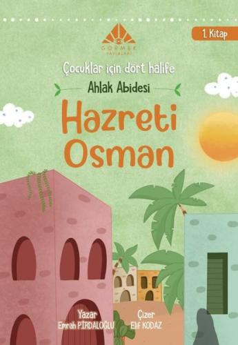 Ahlak Abidesi Hz Osman (1. Kitap) | Kitap Ambarı
