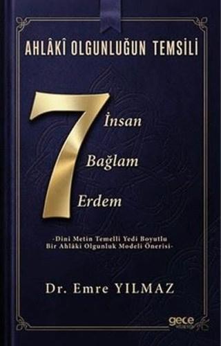 Ahlaki Olgunluğun Temsili - 7 İnsan, 7 Bağlam, 7 Erdem