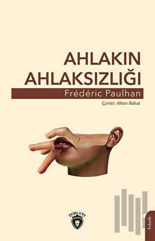 Ahlakın Ahlaksızlığı