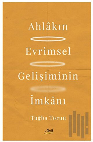 Ahlakın Evrimsel Gelişiminin İmkanı