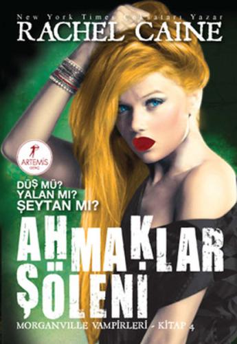 Ahmaklar Şöleni - Morganville Vampirleri Serisi 4.Kitap