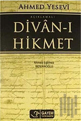 Ahmed Yesevi Açıklamalı Divan-ı Hikmet | Kitap Ambarı