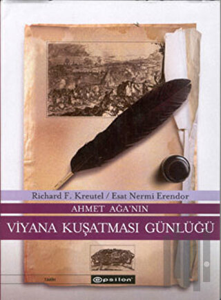 Ahmet Ağa’nın Viyana Kuşatması Günlüğü (Ciltli)