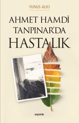 Ahmet Hamdi Tanpınar Hastalık