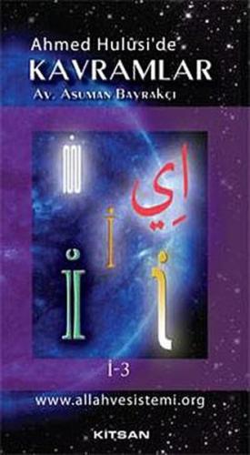 Ahmet Hulusi’de Kavramlar İ-3 | Kitap Ambarı