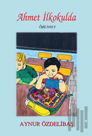 Ahmet İlkokulda