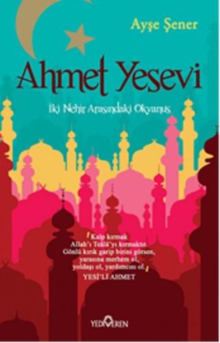 Ahmet Yesevi - İki Nehir Arasındaki Okyanus | Kitap Ambarı