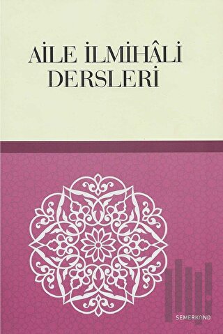Aile İlmihali Dersleri | Kitap Ambarı