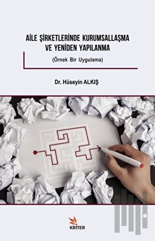 Aile Şirketlerinde Kurumsallaşma ve Yeniden Yapılanma