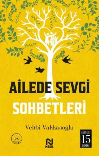 Ailede Sevgi Sohbetleri - Ailenizle 15 Dakika | Kitap Ambarı