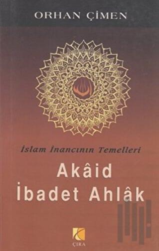 Akaid İbadet Ahlak