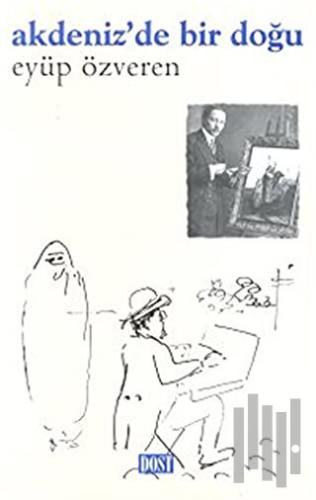 Akdeniz’de Bir Doğu